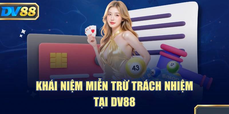 Miễn trừ trách nhiệm là gì?